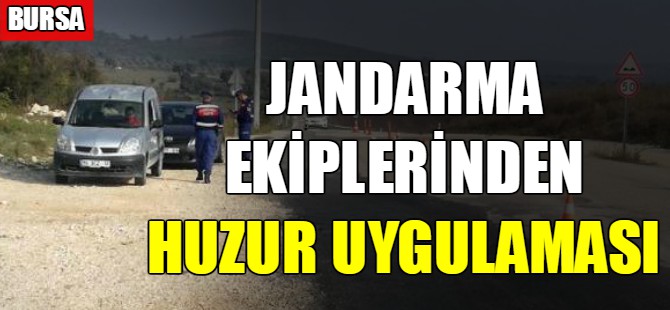 Jandarma ekiplerindn huzur uygulaması