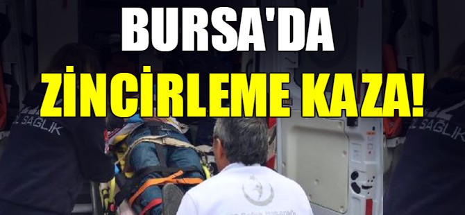Bursa'da zincirleme kaza!