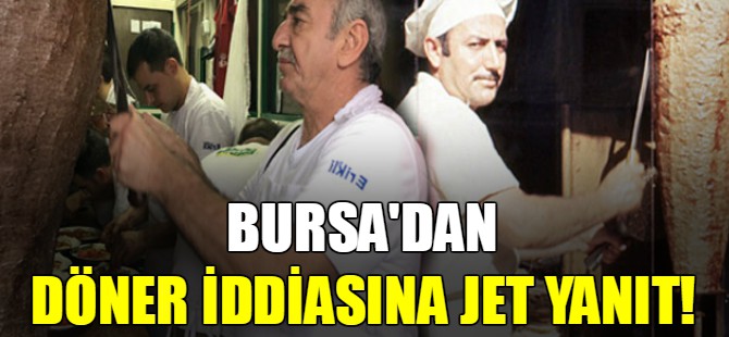 Bursa'dan döner iddiasına jet yanıt!