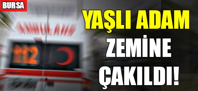 Yaşlı adam zemine çakıldı!