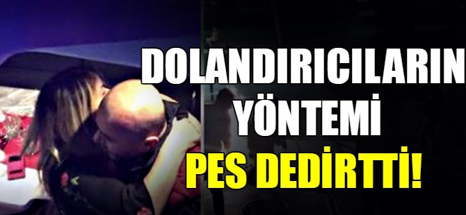 Dolandırıcıların yöntemi pes dedirtti!