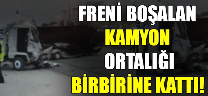 Freni boşalan kamyon ortalığı birbirine kattı!