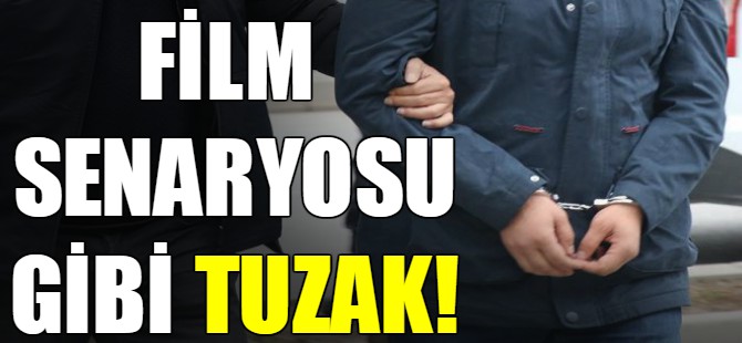 Film senryosu gibi tuzak!