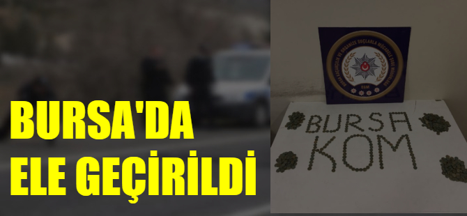 Bursa'da ele geçirildi!
