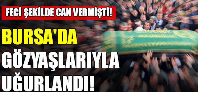 Gözyaşlarıyla uğurlandı!