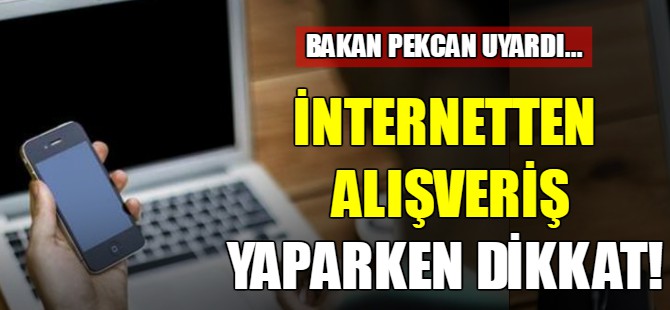 İnternetten alışveriş yaparken dikkat edin!