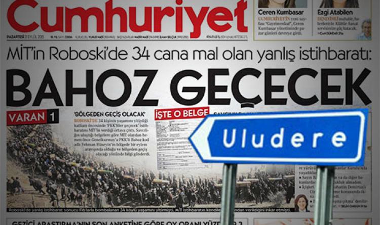 Cumhuriyet Uludere'nin belgesini yayınladı