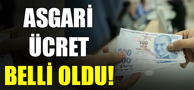 Asgari ücret belli oldu!