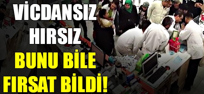 Vicdansız hırsız bunu bile fırsat bildi!
