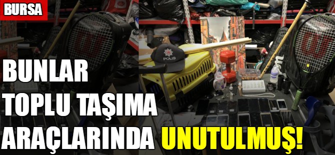Bunlar toplu taşıma araçlarında unutulmuş!