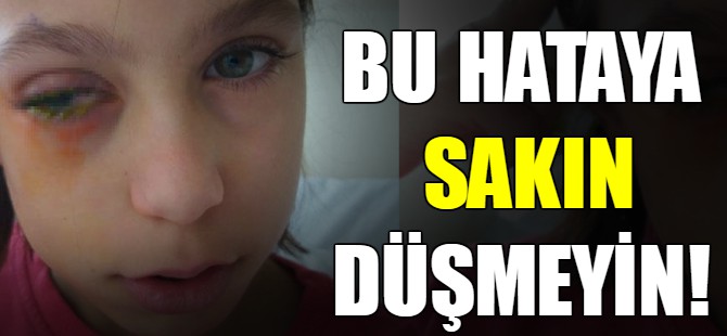 Bu hataya sakın düşmeyin!