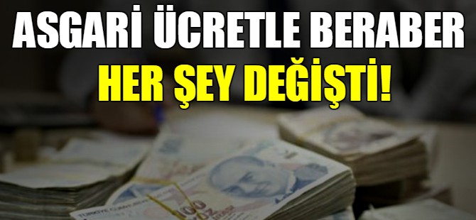Asgari ücretle beraber her şey değişti!
