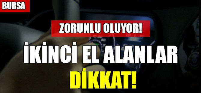 İkinci el alanlar dikkat!