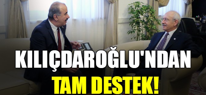 Kılıçdaroğlu'ndan tam destek!