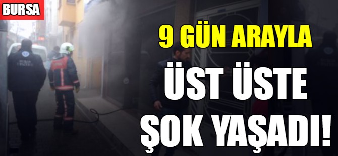 Bursa'da 9 gün arayla ikinci şoku yaşadı!