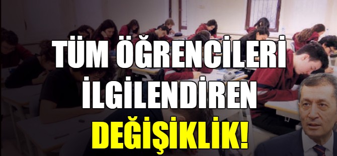 Tüm öğrencileri ilgilendiren değişiklik!