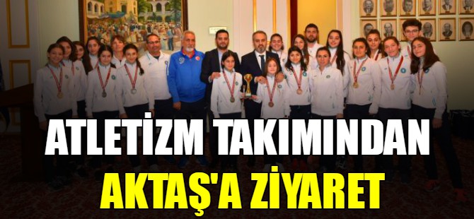 Atletizm takımından Başkan Aktaş’a ziyaret