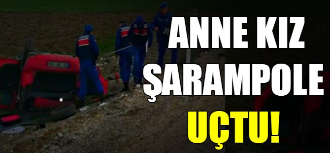 Anne kız şarampole uçtu!