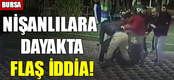 Nişanlılara dayakta flaş iddia!
