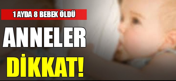 Anneler dikkat!