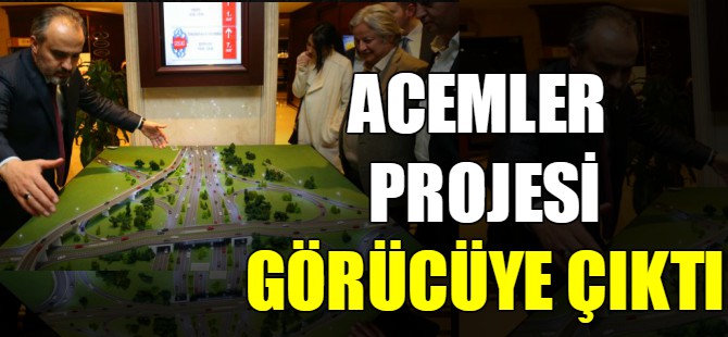 Acemler projesi görücüye çıktı!