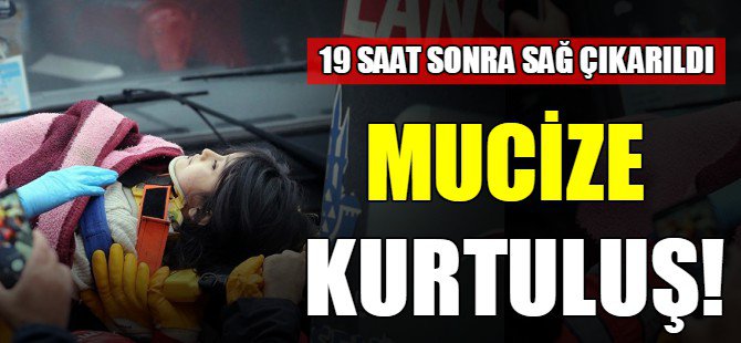 Mucize kurtuluş!