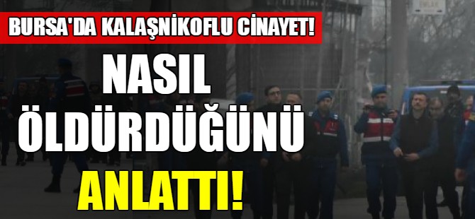 Bursa'da kalaşnikoflu cinayet!