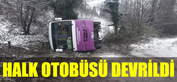 Halk otobüsü devrildi