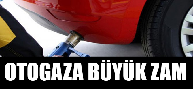 Otogaza zam geldi