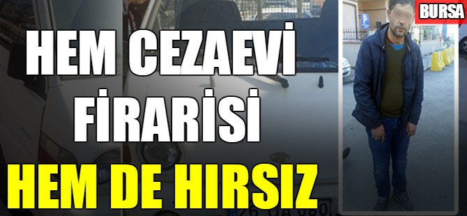 Cezaevi firarisi böyle yakalandı