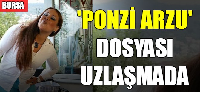 'Ponzi Arzu' dosyası uzlaşmada