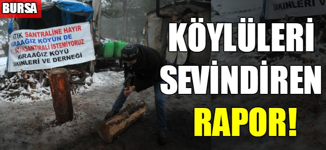 Bursa'da köylüleri sevindiren rapor