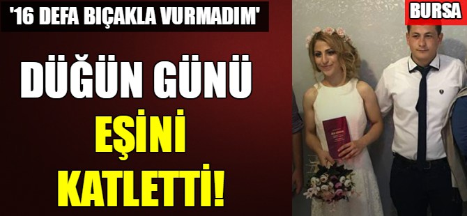 Bursa'da eşini katletti!