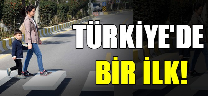 Türkiye'de bir ilk!