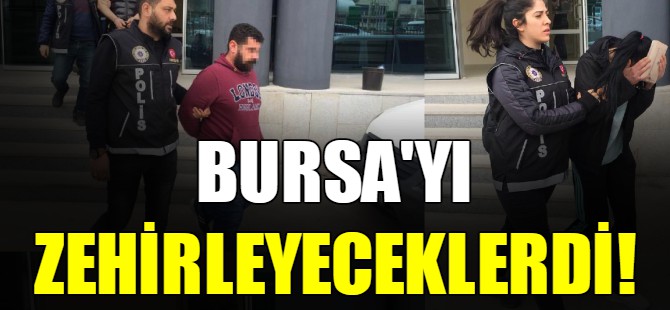 Bursa'da uyuşturucu operasyonu!