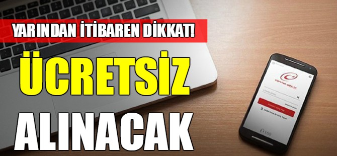 Yarından itibaren dikkat!