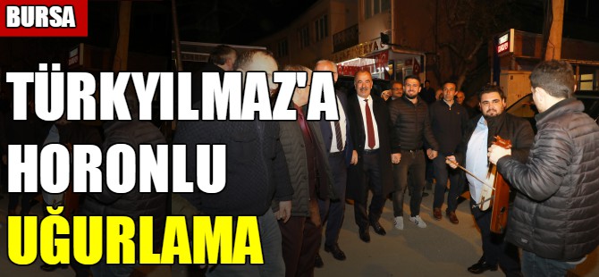 Başkan Türkyılmaz'a horonlu uğurlama