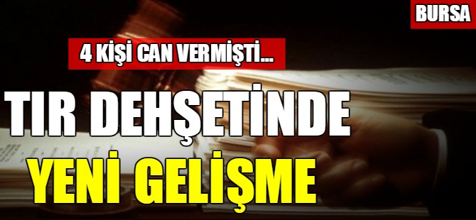Bursa'da tır dehşeti