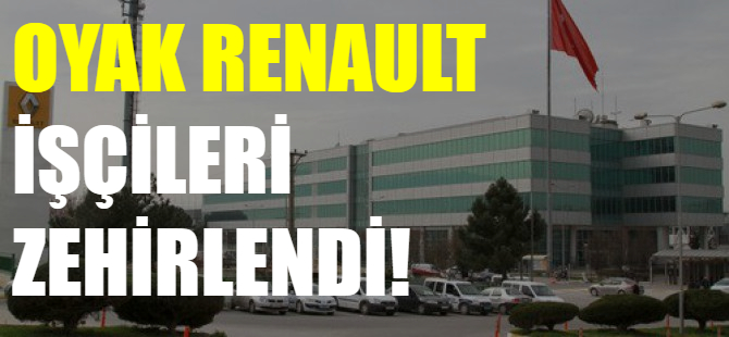 Oyak Renault fabrikasında zehirlenme