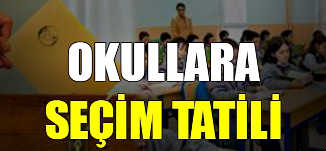 Okullarda seçim tatili