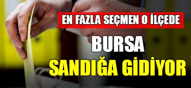 Bursa sandığa gidiyor