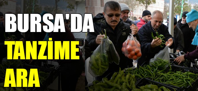 Bursa'da tanzime ara