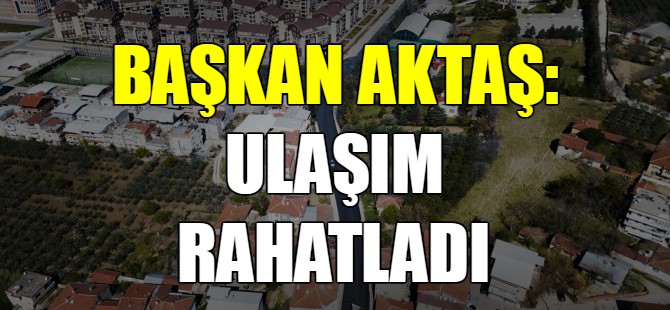 Aktaş'tan ulaşıma neşter