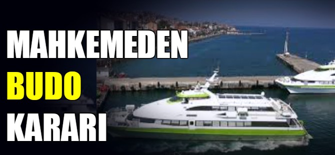Mahkemeden BUDO kararı