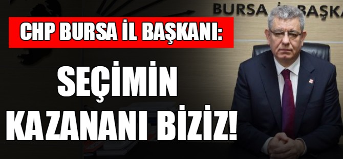 'Bu seçimin kazanını CHP'dir'