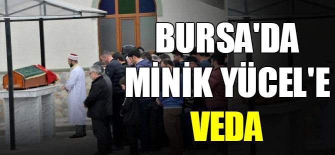 Minik Yücel'e veda