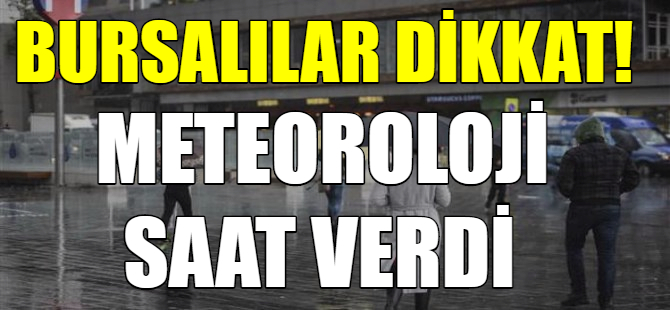 Bursalılar dikkat!