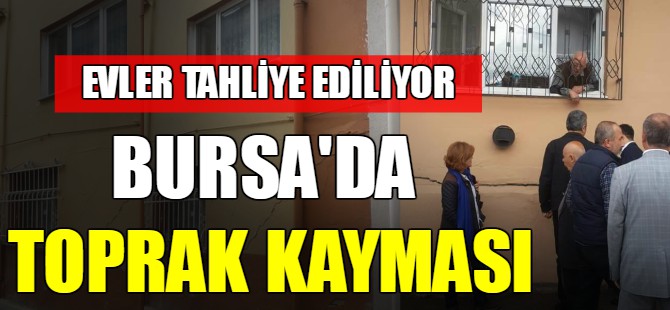 Bursa'da toprak kayması