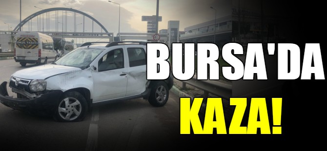Bursa'da kaza!