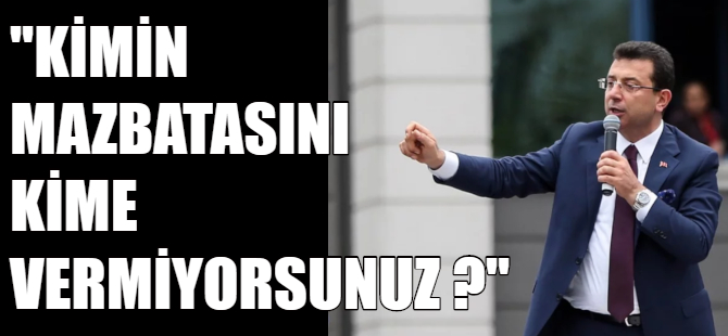 İmamoğlu'ndan mazbata tepkisi